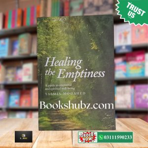 Healing The Emptiness <br> ذات کے خالی پن کا مدعا
